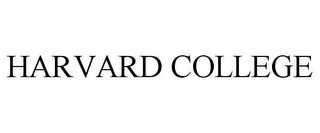 HARVARD COLLEGE