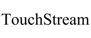 TOUCHSTREAM