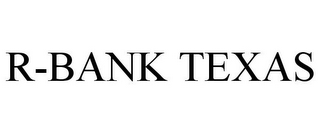 R-BANK TEXAS