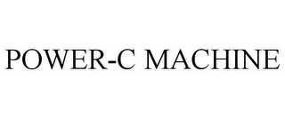 POWER-C MACHINE
