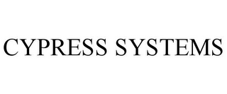 CYPRESS SYSTEMS