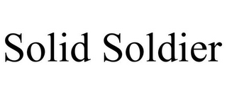 SOLID SOLDIER