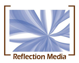 REFLECTION MEDIA