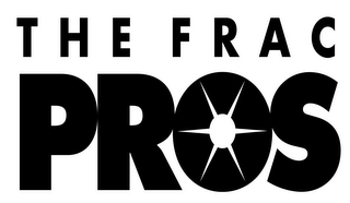 THE FRAC PROS