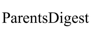 PARENTSDIGEST