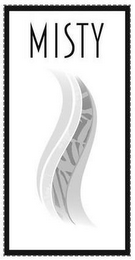 MISTY