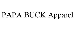 PAPA BUCK APPAREL