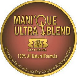 MANI'QUE ULTRA BLEND BB BEST BALMS 100% ALL NATURAL FORMULA A PREMIUM MEN'S BALM FOR DRY, CHAPPED & DAMAGED SKIN