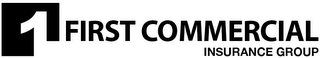 1 FIRST COMMERCIAL INSURANCE GROUP