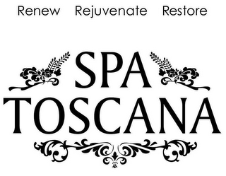 RENEW REJUVENATE RESTORE SPA TOSCANA