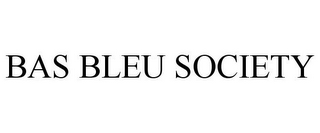 BAS BLEU SOCIETY