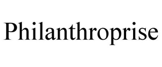 PHILANTHROPRISE