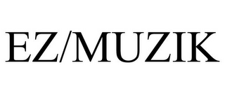 EZ/MUZIK