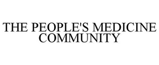 THE PEOPLE'S MEDICINE COMMUNITY