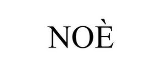 NOÈ