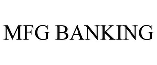 MFG BANKING