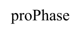 PROPHASE