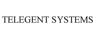 TELEGENT SYSTEMS