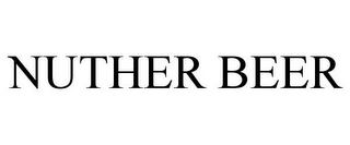 NUTHER BEER