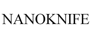 NANOKNIFE