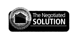 THE NEGOTIATED SOLUTION