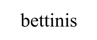 BETTINIS