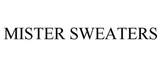 MISTER SWEATERS