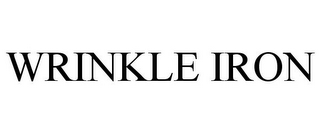 WRINKLE IRON