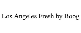 LOS ANGELES FRESH BY BOOG