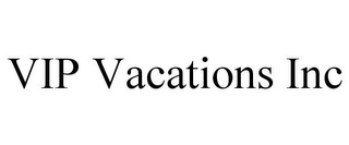 VIP VACATIONS INC