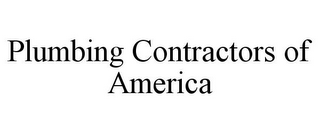 PLUMBING CONTRACTORS OF AMERICA