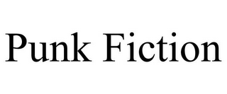 PUNK FICTION