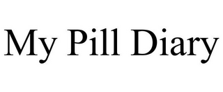 MY PILL DIARY