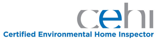 CEHI CERTIFIED ENVIRONMENTAL HOME INSPECTOR