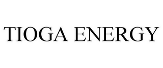 TIOGA ENERGY