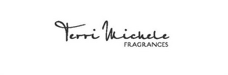 TERRI MICHELE FRAGRANCES