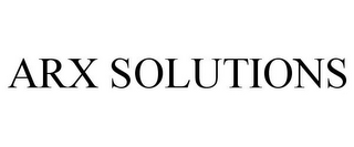 ARX SOLUTIONS