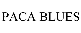 PACA BLUES