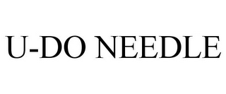 U-DO NEEDLE