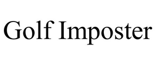 GOLF IMPOSTER