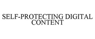 SELF-PROTECTING DIGITAL CONTENT