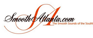 SA SMOOTHATLANTA.COM THE SMOOTH SOUNDS OF THE SOUTH!