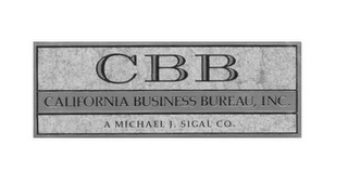 CBB CALIFORNIA BUSINESS BUREAU, INC. A MICHAEL J. SIGAL CO.