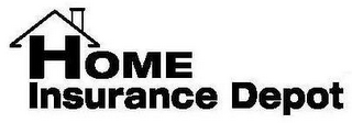 HOME INSURANCE DEPOT