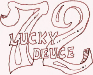 LUCKY DEUCE 72