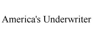 AMERICA'S UNDERWRITER