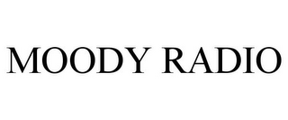 MOODY RADIO