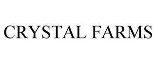 CRYSTAL FARMS