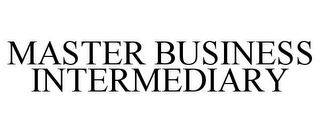 MASTER BUSINESS INTERMEDIARY