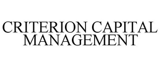 CRITERION CAPITAL MANAGEMENT